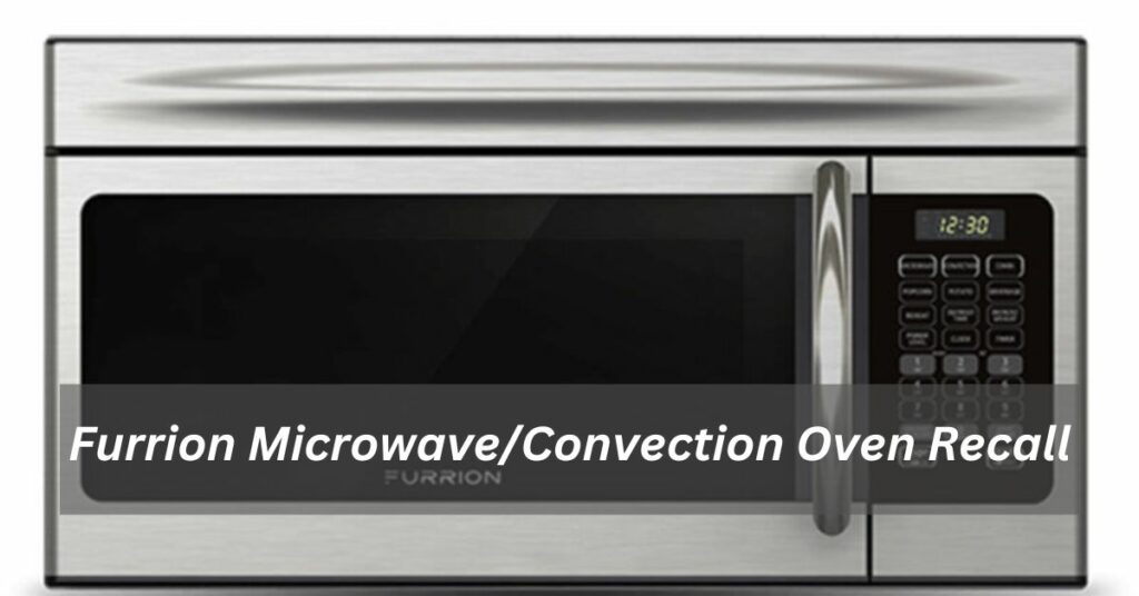 Furrion Microwave/Convection Oven Recall