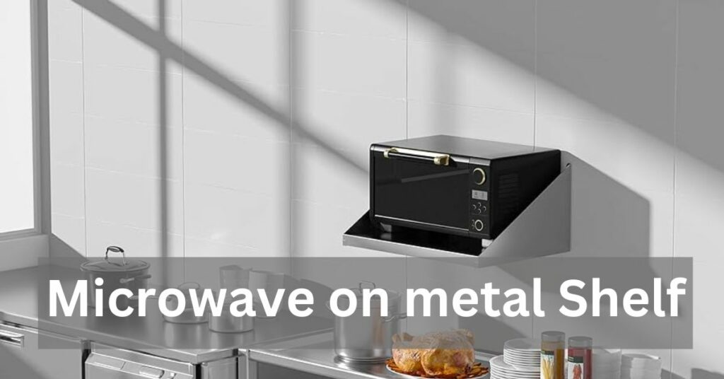 Microwave on metal Shelf