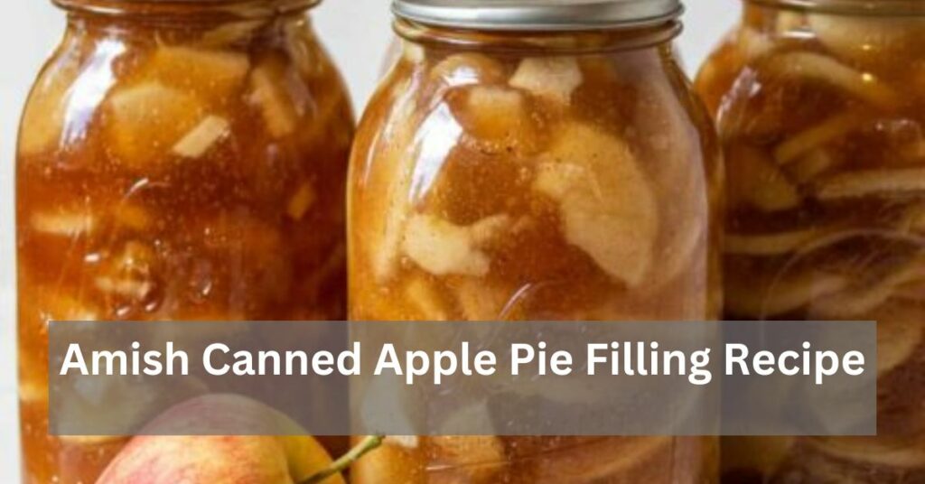 Amish Canned Apple Pie Filling Recipe