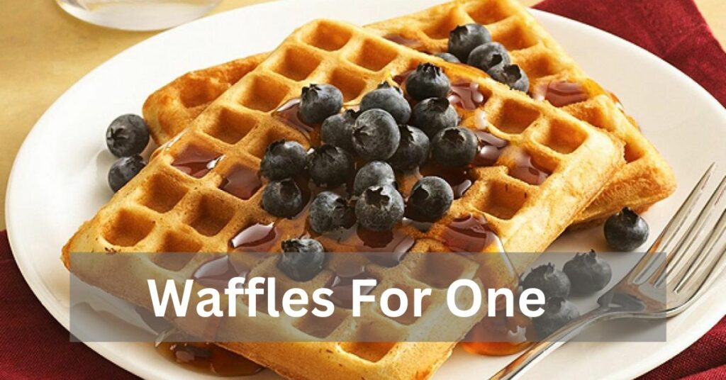 Waffles For One